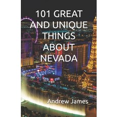 (영문도서)101 Great and Unique Things about Nevada Paperback, Independently Published, English, 9798258519610