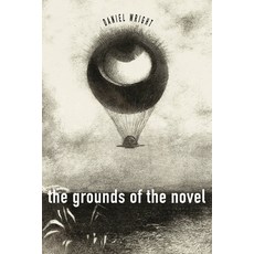 (영문도서) The Grounds of the Novel Paperback, Stanford University Press, English, 9781503637559