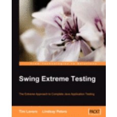 Swing Extreme Testing, Packt Publishing