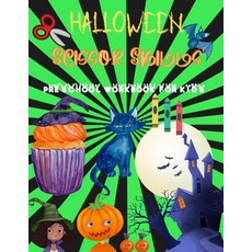 Halloween Scissor Skills Preschool Workbook for Kids: A Fun Activity Cut and Paste Book for Toddlers... Paperback, Independently Published, English, 9798551987369