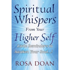 (英文圖書)Spiritual Whispers From Your Higher Self: Little Reminders to Awaken Your Soul 平裝版, Independently Published, 英文