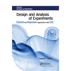 (영문도서)Design and Analysis of Experiments: Classical and Regression Approaches with SAS Paperback, CRC Press, English, 9780367387075 CRC Press, English, 9780367387075