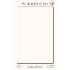 The Story of an Hour, Chopin, Kate(저), Penguin Classic