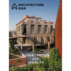 (영문도서) Architecture Asia: Globalization and Locality Paperback, Images Publishing Group, English, 9781864709599