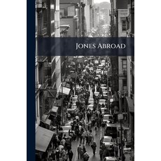 (영문도서)Jones Abroad Paperback, Nabu Press, English, 9781145973718