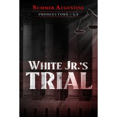 White Jr.'s Trial Paperback, Pearl Rose Publishing, Co., English, 9780996868662