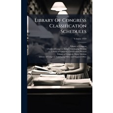 (영문도서)Library Of Congress Classification Schedules Hardcover, Hutson Street Press, English, 9781024567731