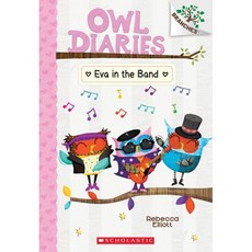 Owl Diaries #17:Eva in the Band (A Branches Book), Exter Press