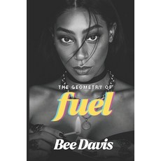 (영문도서)The Geometry of Fuel Paperback, Independently Published, English, 9798245040004