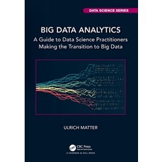 (영문도서) Big Data Analytics: A Guide to Data Science Practitioners Making the Transition to Big Data Paperback, CRC Press, English, 9781032458144