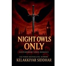 (英文圖書)Night Owls Only: Contemporary Urban Romance 平裝版, Kelakkiyar Siddhar Siddhar, 英文