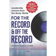 (영문도서) For the Record & off the Record: Leadership lessons from the music world Paperback, Independently Published, English, 9798333969170