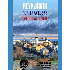 (영문도서) REYKJAVIK FOR TRAVELERS. The total guide: The comprehensive traveling guide for all your trav... Paperback, Independently Published, English, 9781075290008