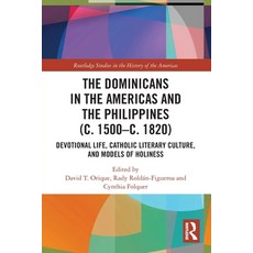 (英文圖書)The Dominicans in the Americas and the Philippines (c. 1500-c. 1820): Devotional... 平裝版, Routledge, 英文