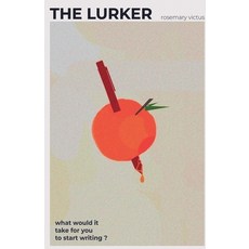 (영문도서)The Lurker Paperback, Rosemary Victus, English, 9798232318024