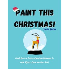 Paint This Christmas! Jumbo Edition Paperback, Independently Published, English, 9798567633823