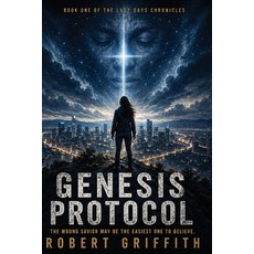 (英文圖書)Genesis Protocol: Book One of the Last Days Chronicles 平裝版, Independently Published, 英文