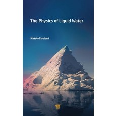 The Physics of Liquid Water Hardcover, Jenny Stanford Publishing, English, 9789814877251