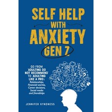 (영문도서) Self help with Anxiety - Gen Z Paperback, Jennifer Kyndnes, English, 9781991192547