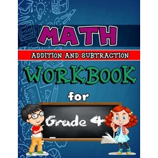 Math Workbook for Grade 4 - Addition and Subtraction Color Edition: Grade 4 Activity Book 4th Grade... Paperback, Sk Arts, English, 9781667192451