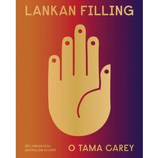 (영문도서)Lankan Filling: Sri Lankan Soul Australian Accent Hardcover, Hardie Grant Books, English, 9781761450969