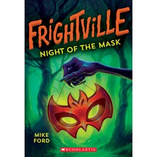 Night of the Mask (Frightville #4) Volume 4 Paperback, Scholastic Paperbacks