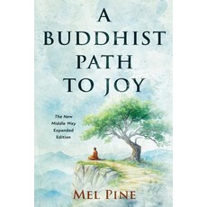 (英文圖書)A Buddhist Path to Joy 平裝版, Mel Pine, 英文