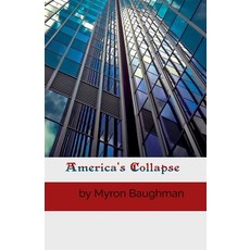 (영문도서)America's Collapse Paperback, Legacy Literary Society Pub..., English, 9798231427055