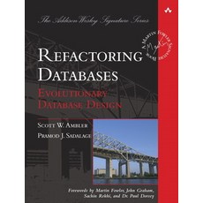 Refactoring Databases: Evolutionary Database Design, Addison-Wesley Professional