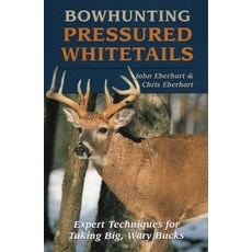 (英文圖書)Bowhunting Pressured Whitetails 平裝版, Stackpole Books, 英文