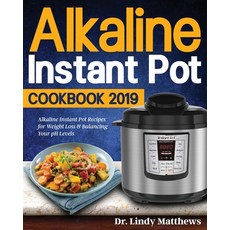 Alkaline Instant Pot Cookbook #2019 Paperback, Jake Cookbook, English, 9781953972620