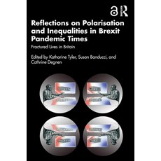 (영문도서) Reflections on Polarisation and Inequalities in Brexit Pandemic Times: Fracture... Paperback, Routledge, English, 9781032593159