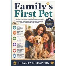 (英文圖書)Family's First Pet: A Practical Guide to Choosing the Right Animal Preparing Yo... 平裝版, Independently Published, 英文