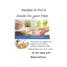 (영문도서) Recipes to Put a Smile on your Face Paperback, Fulton Books, English, 9781638602361