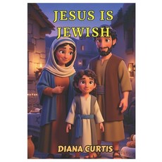 (영문도서)Jesus is Jewish Paperback, Independently Published, English, 9798294782658