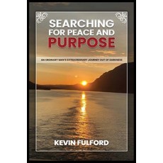 (英文圖書)Searching for Peace and Purpose: An Ordinary Man's Extraordinary Journey Out of... 平裝版, American Books Publisher, 英文