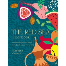 (영문도서)The Red Sea Cookbook: Over 100 Family Recipes and Stories from Saudi Arabia Hardcover, Nourish, English, 9781848994430