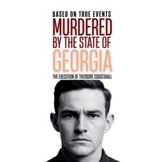 (영문도서)Murdered by the State of Georgia: The Execution of Theodore Coggeshall Paperback, Robert Turek, Author, English, 9798330469659