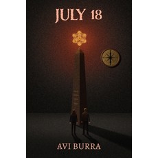 (영문도서)July 18 Paperback, AVI Burra, English, 9798989580521