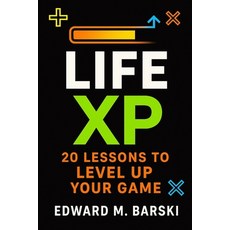 (英文圖書)Life XP: 20 Lessons to Level Up Your Game 平裝版, Independently Published, 英文