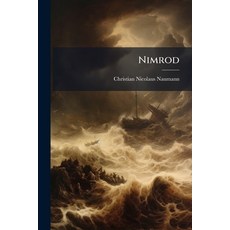 (영문도서)Nimrod: Ein Heldengedichte In Vier Und Zwanzig Büchern Paperback, Nabu Press, English, 9781274570017