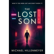 (영문도서)The Lost Son: A modern parable of identity redemption and the search for home Paperback, Independently Published, English, 9798281395748