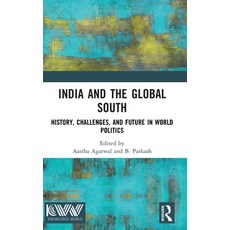 (영문도서)India and the Global South: History Challenges and Future in World Politics Hardcover, Routledge, English, 9781041372257