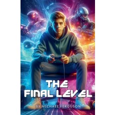 (영문도서) The Final Level Paperback, Michael Ferguson, English, 9798227959454