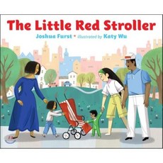 The Little Red Stroller, Dial Books for Young Readers