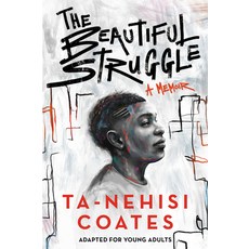 The Beautiful Struggle (Adapted for Young Adults) Library Binding, Delacorte Press