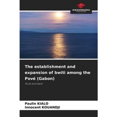 (英文圖書)Pové人(Bwiti教派)的建立與擴張 (加蓬) 平裝版, Our Knowledge Publishing, 英文