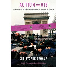 (영문도서)Action=vie: A History of AIDS Activism and Gay Politics in France Paperback, Temple University Press, English, 9781439903216 Temple University Press, English, 9781439903216
