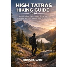(英文圖書)High Tatras Hiking Guide 2026: Slovakia's Best Trails Hidden Gems and Adventur... 平裝版, Independently Published, 英文