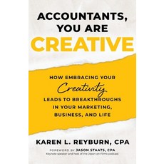 (영문도서)Accountants You Are Creative: How Embracing Your Creativity Leads to Breakthrou... Paperback, Intrepid Publishing, English, 9781972992036